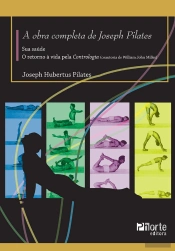 A Obra Completa De Joseph Pilates