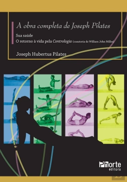 Bertrand.pt - A Obra Completa De Joseph Pilates
