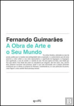 Bertrand.pt - A Obra de Arte e o Seu Mundo