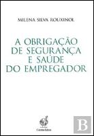 A Obrigação de Segurança e Saúde do Empregador