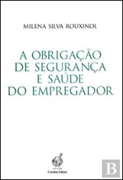 A Obrigação de Segurança e Saúde do Empregador