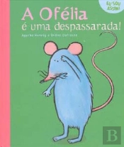 A Ofélia é Uma Despassarada