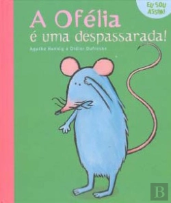 Bertrand.pt - A Ofélia é Uma Despassarada