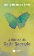 A Oficina do Xaile Sagrado