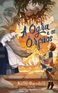A Ogra e os Órfãos