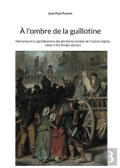 A Ombre De Guillotine