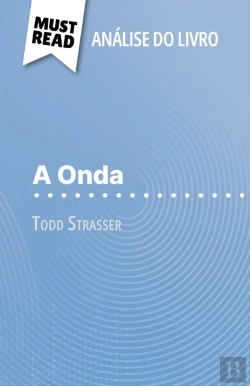 Bertrand.pt - A Onda De Todd Strasser (Análise Do Livro)