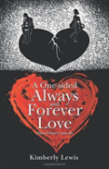 A One-Sided Always And Forever Love