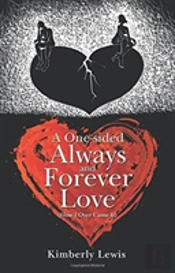 A One-Sided Always And Forever Love