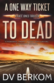 A One Way Ticket To Dead