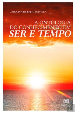 Bertrand.pt - A Ontologia Do Conhecimento Em Ser E Tempo