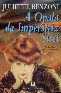 Bertrand.pt - A Opala da Imperatriz Sissi