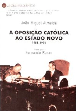 Bertrand.pt - A Oposição Católica ao Estado Novo