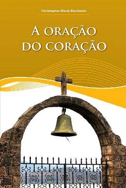 Bertrand.pt - A Oração do Coração