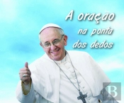 A Oração na Ponta dos Dedos