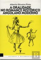 A Oralidade no Romance Histórico Angolano Moderno