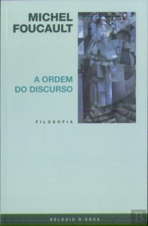 A Ordem do Discurso, Michel Foucault - Livro - Bertrand