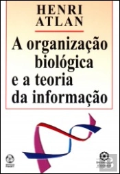 A Organização Biológica e a Teoria da Informação
