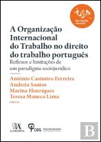 A Organização Internacional do Trabalho no Direito do Trabalho Português