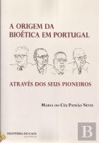 A Origem da Bioética em Portugal