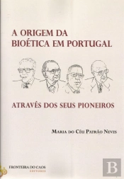 A Origem da Bioética em Portugal