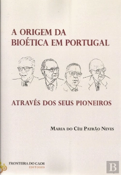 Bertrand.pt - A Origem da Bioética em Portugal