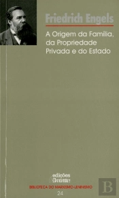 A Origem da Família, da Propriedade Privada e do Estado