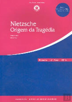 Bertrand.pt - A Origem da Tragédia de Nietzsche