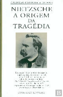 Bertrand.pt - A Origem da Tragédia