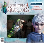 A Origem dos Guardiões