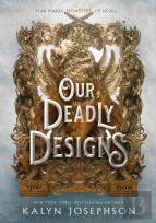 A Our Deadly Designs