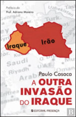 Bertrand.pt - A Outra Invasão do Iraque