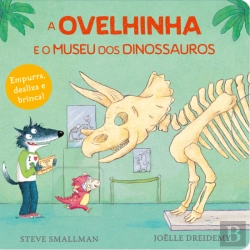 Bertrand.pt - A Ovelhinha e o Museu dos Dinossauros