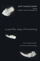 A Pacifist Way Of Knowing