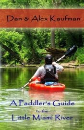A Paddler'S Guide To The Little Miami River