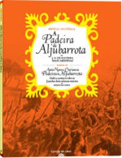 Bertrand.pt - A Padeira de Aljubarrota seguida de Auto Novo e Curioso da Padeira de Aljubarrota onde se contam a vida e as façanhas desta valorosa matrona