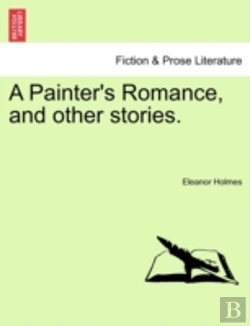 Bertrand.pt - A Painter'S Romance, And Other Stories.