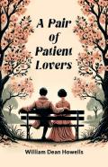 A Pair Of Patient Lovers