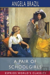 A Pair Of Schoolgirls (Esprios Classics)