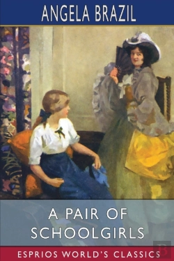Bertrand.pt - A Pair Of Schoolgirls (Esprios Classics)