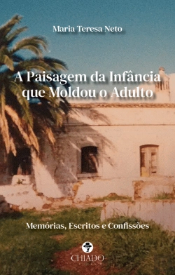 Bertrand.pt - A Paisagem da Infância Que Moldou o Adulto