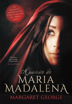 Bertrand.pt - A Paixão de Maria Madalena