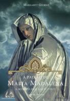 A Paixão de Maria Madalena - Volume II
