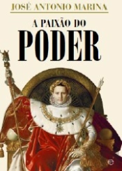 A Paixão do Poder