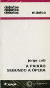A Paixão Segundo a Ópera
