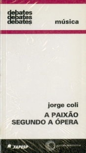 A Paixão Segundo a Ópera