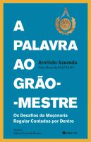 A Palavra ao Grão-Mestre
