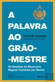 A Palavra ao Grão-Mestre