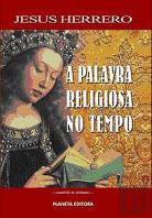 A Palavra Religiosa no Tempo
