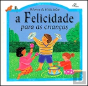 A Palavras da Bíblia sobre a Felicidade para as Crianças